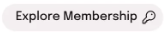 Explore Membership